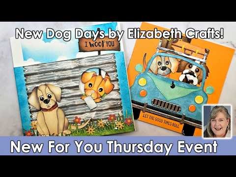 Elizabeth Craft Designs Dog Days featured in New for You Thursday Event. Value Priced this week