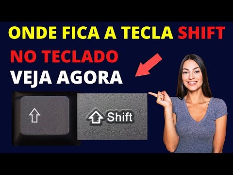 ONDE FICA A TECLA SHIFT NO TECLADO - Saiba já!