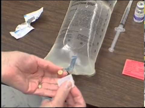 IV Therapy: Adding Medication to IV Solution Bag