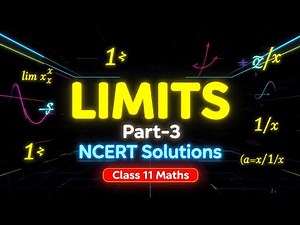 Class 11 Maths | Limits Part-3 | NCERT Solutions | Complete Exercise Explanation