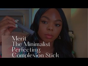 New ! Merit |The Minimalist Perfecting Complexion Foundation and Concealer Stick
