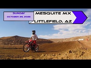 MESQUITE MX VIDEO 2 taken at the far end of the Vet track. October 26, 2025