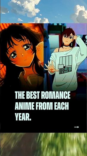The Best Romance Anime From Each Year