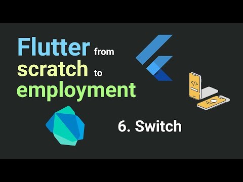 Free Flutter Course: From Scratch To Employment. 6. Switch | Flutter Tutorial