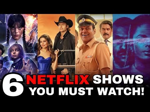 Top 6 Best Netflix Web Series 2025 | New Must-Watch Netflix Originals You Can’t Miss
