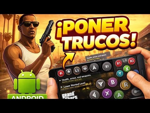 cómo poner trucos en GTA San Andreas para Android PC