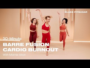 Release Tension and Stress With This 30-Minute Cardio Barre Fusion Workout