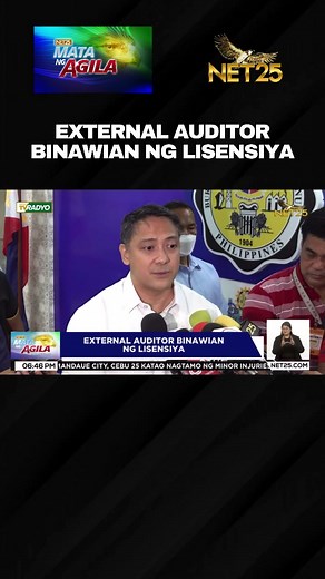 EXTERNAL AUDITOR BINAWIAN NG LISENSIYA #NET25 #NET25News #tiktoknews #newsph #tiktokph #SocialNewsph