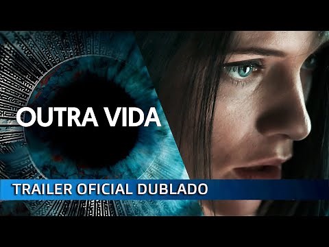 Outra Vida 2017 Trailer Oficial Dublado