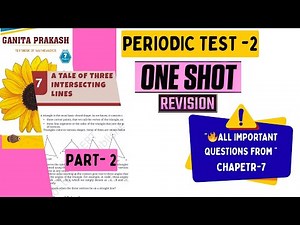 Class 7 Maths PT-2 One Shot Revision | Chapter 7 A Tale of Three Intersecting Lines |PART-2 |
