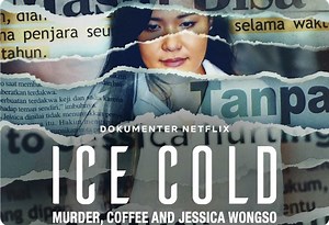 “Ice Cold: Murder, Coffee and Jessica Wongso” (2023) | True Crime on Netflix: A Vietnamese iced coffee changed it all