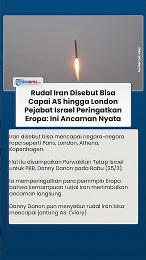 AS-Eropa Terancam! Iran Punya Rudal Bisa Capai Washington hingga London, Israel: Ini Ancaman Nyata
