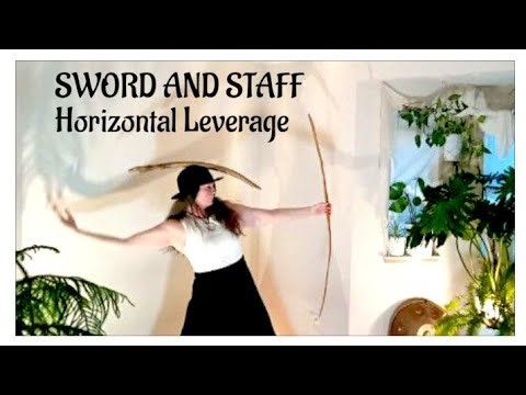 Sword and Staff- Horizontal Leverage