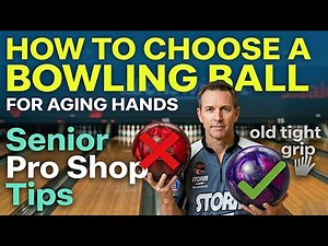 How to Choose a Bowling Ball That Fits Aging Hands – Senior Pro Shop Tips