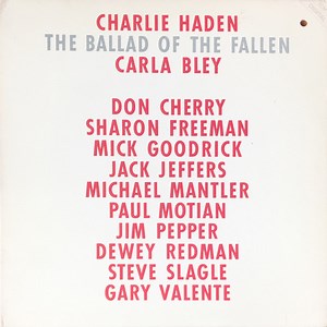 Charlie Haden / Carla Bley - The Ballad Of The Fallen