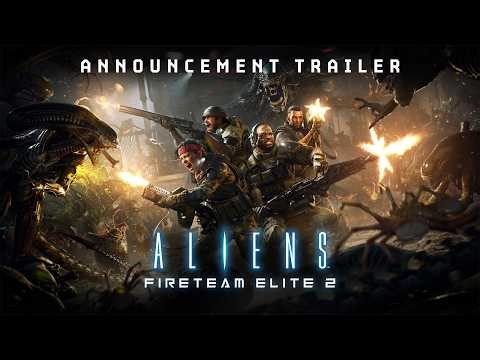 Aliens: Fireteam Elite 2 - Announcement Trailer