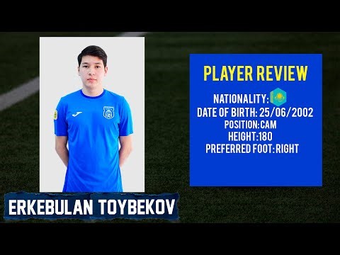 ● ERKEBULAN TOYBEKOV | CAM | FC TARAZ ●