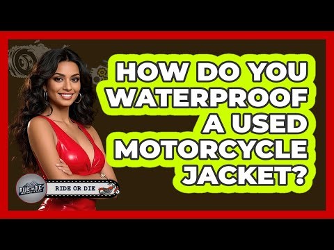 How Do You Waterproof A Used Motorcycle Jacket?