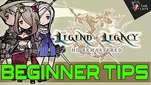 Steam Community :: Guide :: The ULTIMATE BEGINNER'S Guide To Dominating THE LEGEND OF LEGACY HD REMASTERED