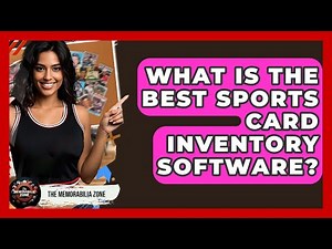 What Is The Best Sports Card Inventory Software? - The Memorabilia Zone