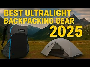 My Top 5 Ultralight Backpacking Essentials of 2025 – Gear That Changed the Game!