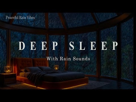 3 Hours Raindrops on Windows with Relaxing Piano Music for Deep Sleep | Stress Relief And Calm Mind