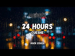 24 Hours - Andrex | Rock Cover