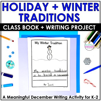 Holiday & Winter Traditions Class Book December Writing Activity for K–2