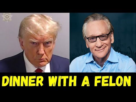Bill Maher Sees No Problem Dining With a Convicted Felon?