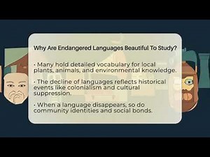 Why Are Endangered Languages Beautiful To Study? - Anthropology Insights