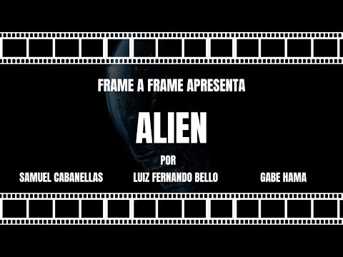 Frame a Frame #018 - Alien