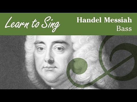 Handel Messiah Bass Part - Learn to Sing