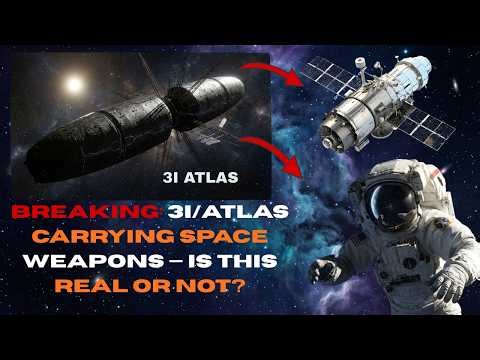 BREAKING: 3I/ATLAS Carrying Space Weapons — Is This Real or Not?