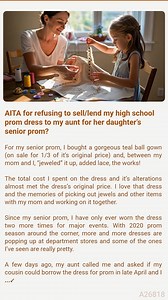 33K views · 12 reactions | AITA for refusing to  sell/lend my high  school prom dress ☀️ to my aunt for her daughter’s  senior prom? #redditadvice #aitaupdate #storytelling | Read-it Podcast | Facebook