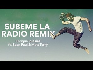 Enrique Iglesias & Sean Paul & Matt Terry - Subeme La Radio |English Version|