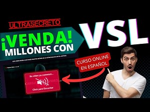 Como Crear un VSL Exitoso desde Cero - ingresa al CURSO COMPLETO en Español.
