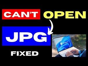 JPG File not opening on Windows 11 / 10 Fixed