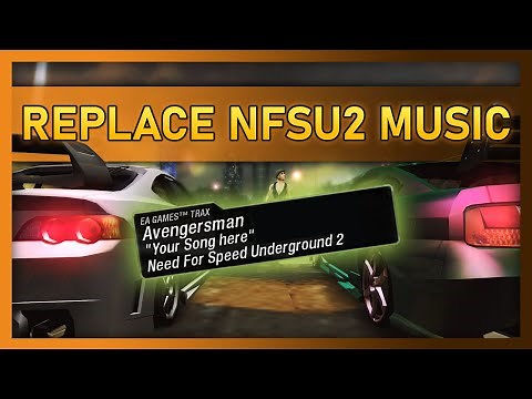How To Replace Music In NFS Underground 2