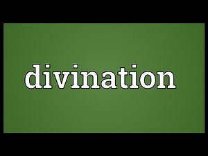 Divination Meaning