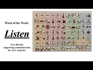 “Listen” – Word of the Week, Modeling Using A Core Board (AAC Device) To Teach Vocabulary
