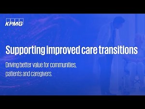 Supporting improved care transitions | Driving better value for communities, patients and caregivers