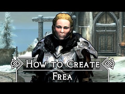 Skyrim: How To Create Frea