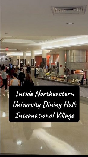 Inside Northeastern University Dining Halls: International Village