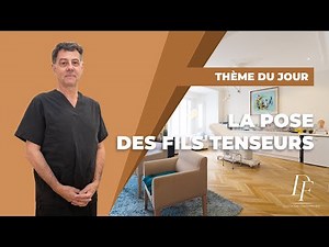 Comment se déroule la pose des fils tenseurs permanents ? Étapes et conseils
