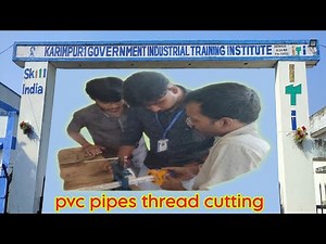 করিমপুর-১ গভঃ আইটিআই এ #fitter ট্রেডের প্রাকটিক্যাল Class pvc pipes thread cutting #k1giti #ITI