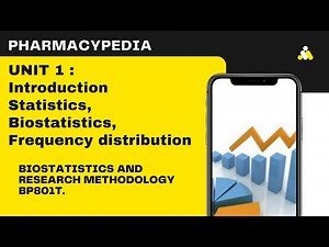 STATISTICS, BIOSTATISTICS, FREQUENCY DISTRIBUTION : BIOSTATISTICS AND RESEARCH METHODOLOGY | B.PHARM