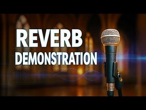 Reverb Demonstration
