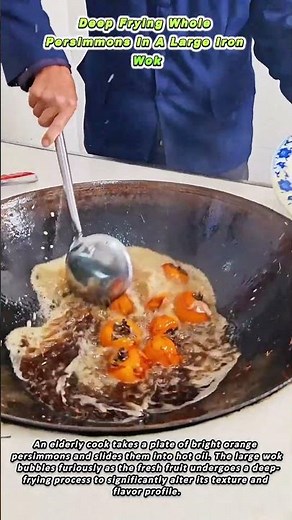 Deep Frying Whole Persimmons In A Large Iron Wok