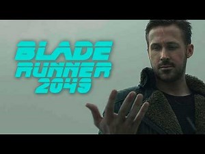 Why Blade Runner 2049 Is A Masterpiece