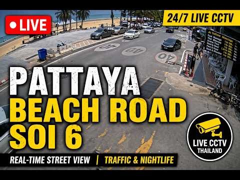 LIVE Pattaya Beach Road Soi 6 🔴 Real-Time CCTV | Nightlife & Traffic Cam 24/7